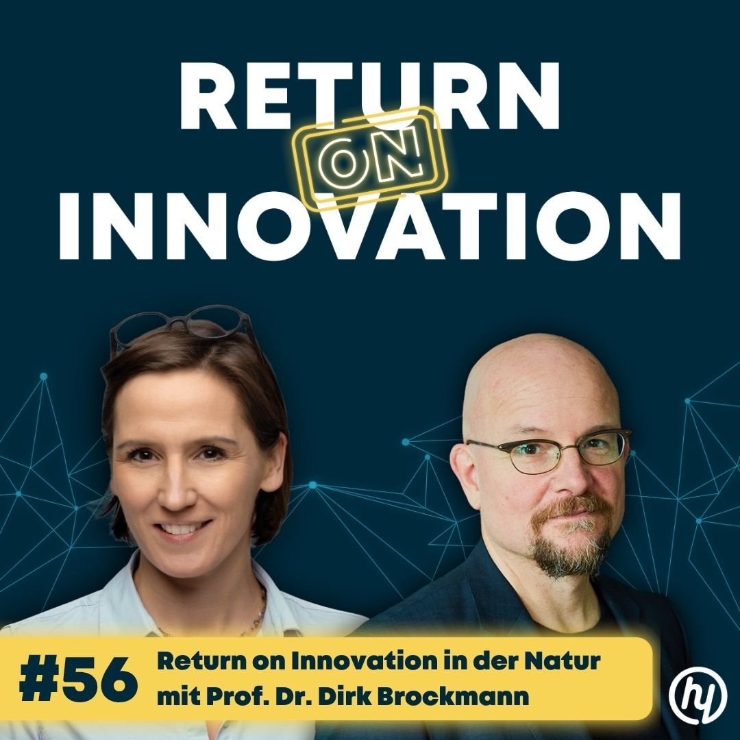 Return on Innovation in der Natur mit Dirk Brockmann: Wie Unternehmen aus 4 Milliarden Jahren Evolution lernen und durch Symbiose radikale Durchbrüche schaffen (#056)